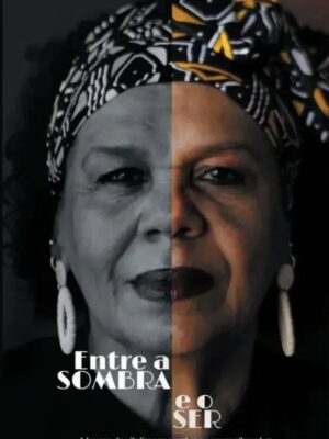 Entre a Sombra e o Ser - A leveza de vitalizar as sombras e aproveitar a luz