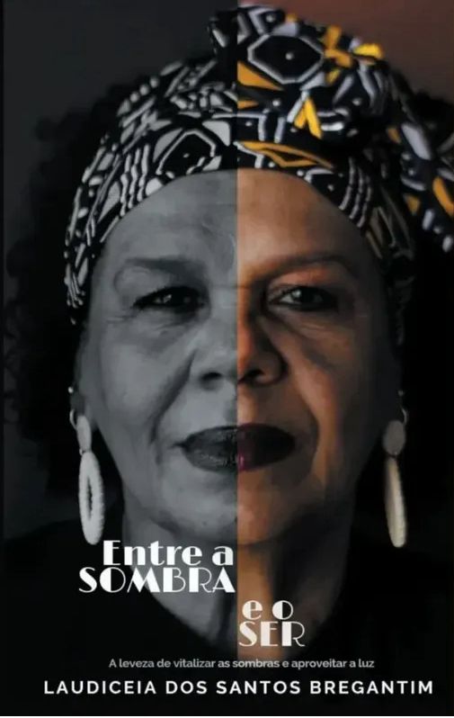 Entre a Sombra e o Ser - A leveza de vitalizar as sombras e aproveitar a luz